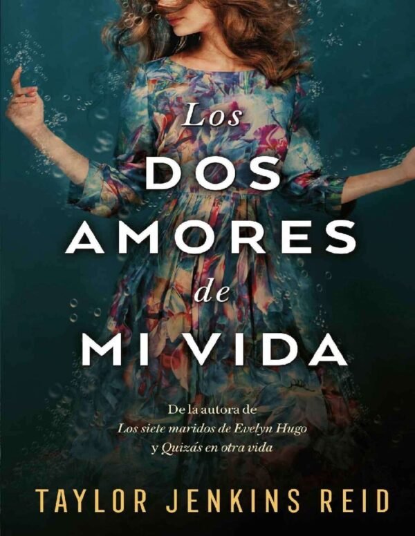 Los dos amores de mi vida de Taylor Jenkins Reid