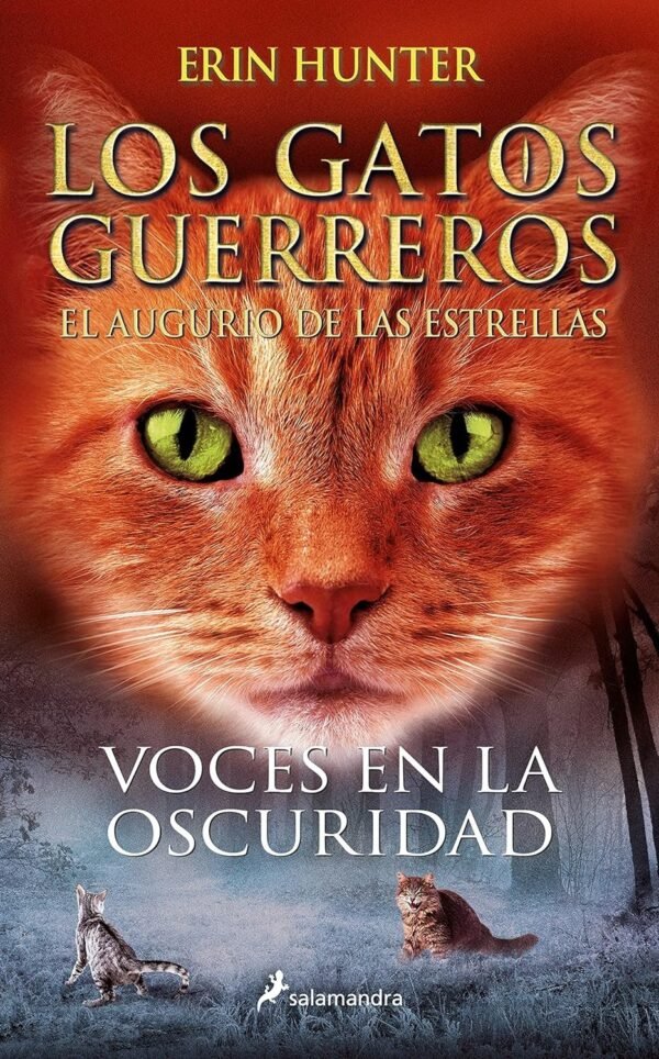 Los gatos guerreros. El augurio de las estrellas 3: Voces en la oscuridad de Erin Hunter