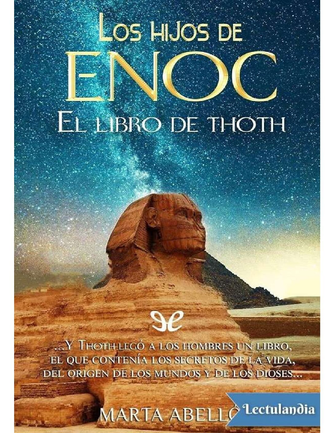 Los hijos de Enoc. El libro de Thoth de Marta Abello 1 Los hijos de Enoc. El libro de Thoth de Marta Abello