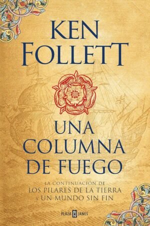 Los pilares de la Tierra 3: Una columna de fuego de Ken Follet