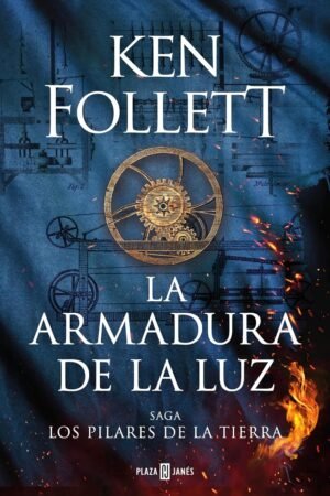 Los pilares de la Tierra 4: La armadura de la luz de Ken Follett
