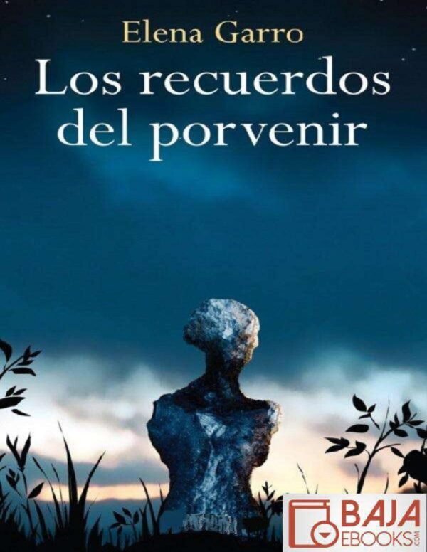 Los recuerdos del porvenir de Elena Garro