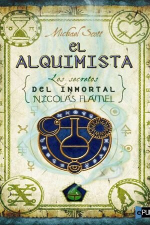 Los secretos del inmortal Nicolás Flamel: El alquimista de Michael Scott