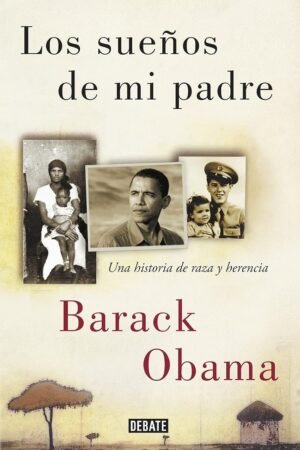 Los sueños de mi padre de Barack Obama