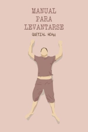 Manual para levantarse de Quetzal Noah