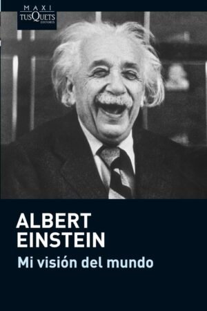 Mi Visión del Mundo de Albert Einstein
