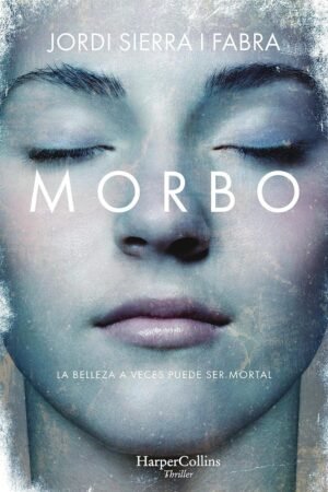 Morbo de Jordi Sierra i Fabra