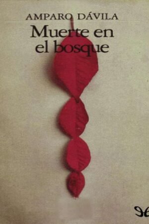 Muerte en el bosque de Amparo Dávila