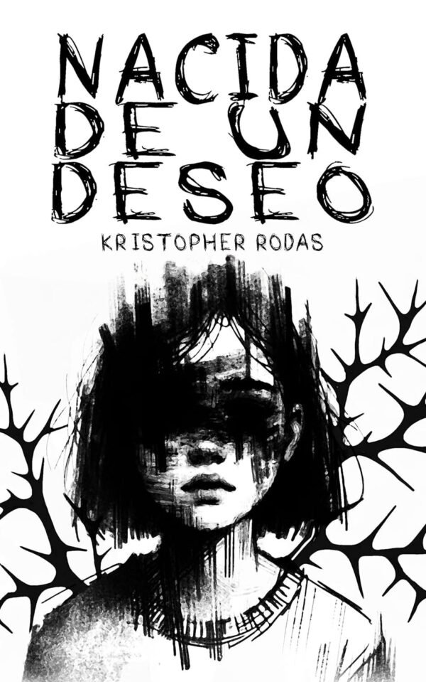 Nacida de un deseo de Kristopher Rodas
