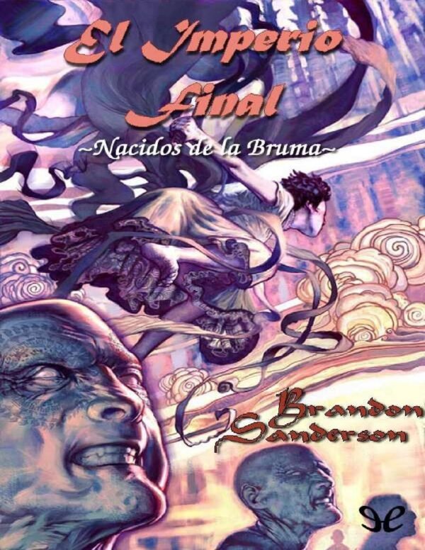 Nacidos de la Bruma 1: El Imperio Final de Brandon Sanderson