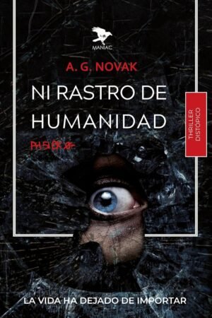 Ni rastro de humanidad. Ph5.1Ck de A. G. Novak