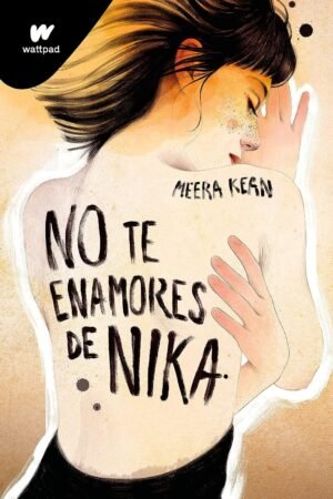 No te enamores 1: No te enamores de Nika de Meera Kean