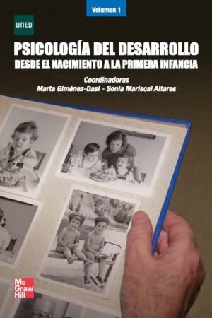 Psicología del Desarrollo desde el Nacimiento a la Primera Infancia Vol. 1 de Martha Giménez-Dasí