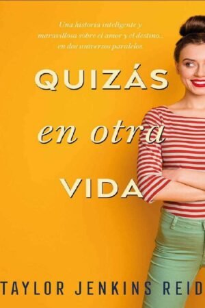 Quizás en otra vida de Taylor Jenkins Reid