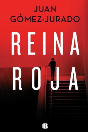Reina roja de Juan Gomez-Jurado