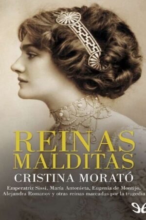 Reinas malditas de Cristina Morató