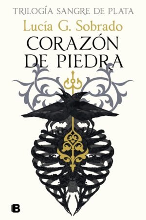 Sangre de plata 1: Corazón de piedra de Lucía G. Sobrado