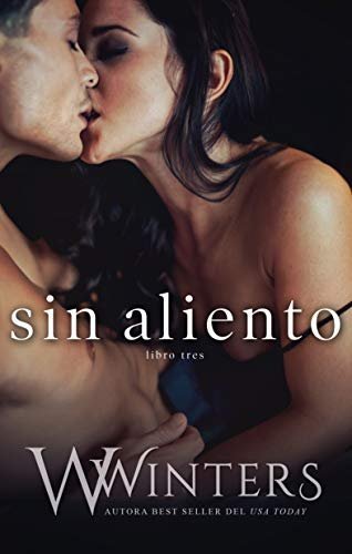 Sin Aliento: Libro tres de W. Winters 1 Sin Aliento: Libro tres de W. Winters