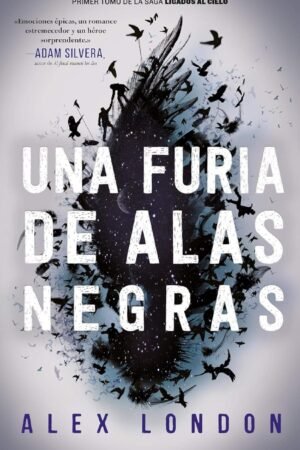 Una furia de alas negras de Alex London