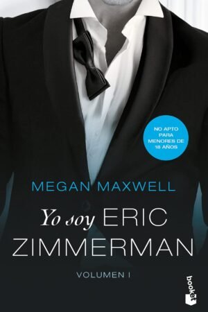 Yo soy Eric Zimmerman Vol. 1 de Megan Maxwell