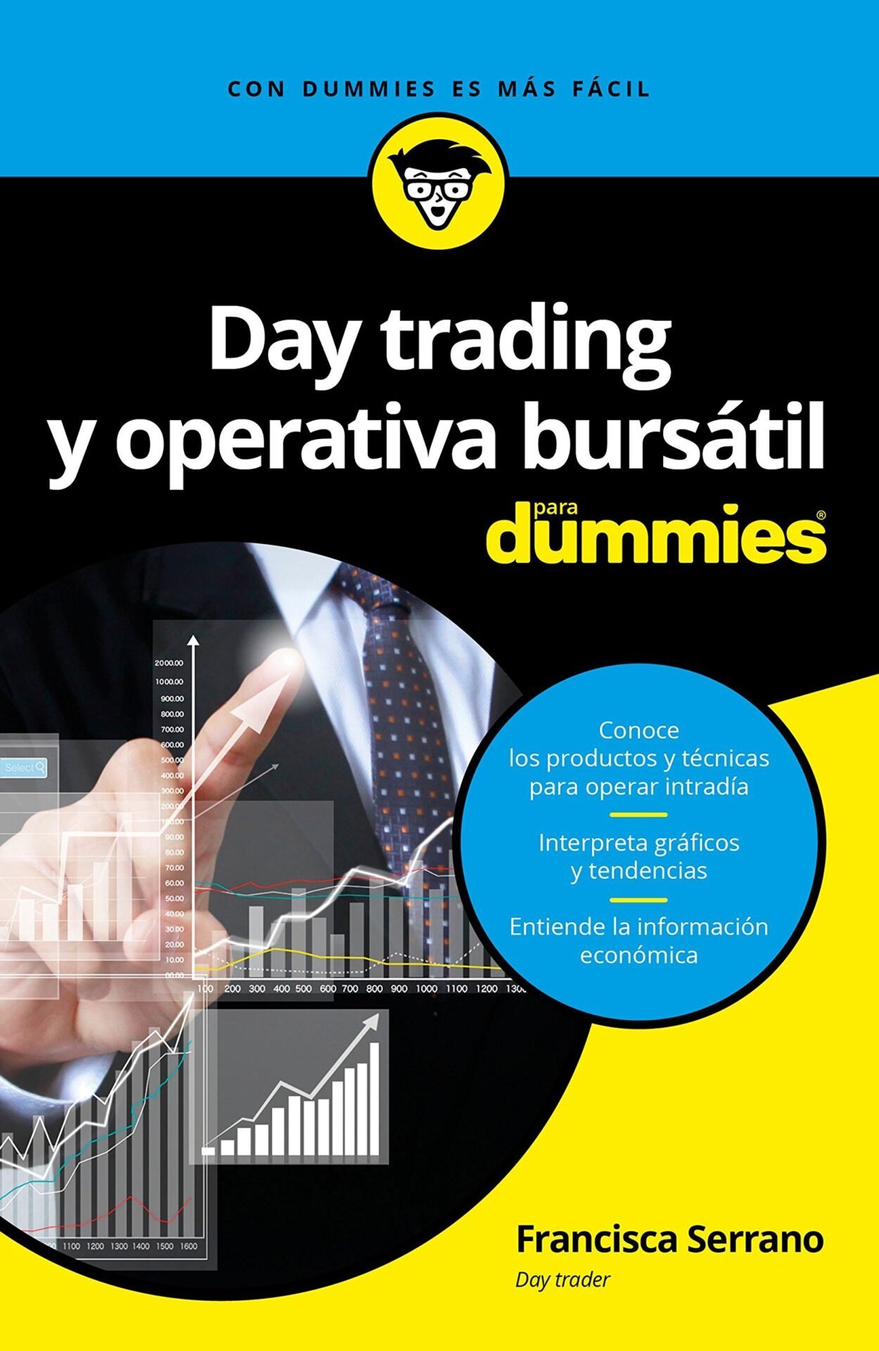 Day trading y operativa bursátil para Dummies de Francisca Serrano 1 Day trading y operativa bursátil para Dummies de Francisca Serrano