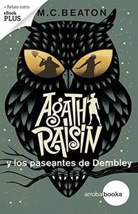 Agatha Raisin y los paseantes de Dembley de M.C. Beaton