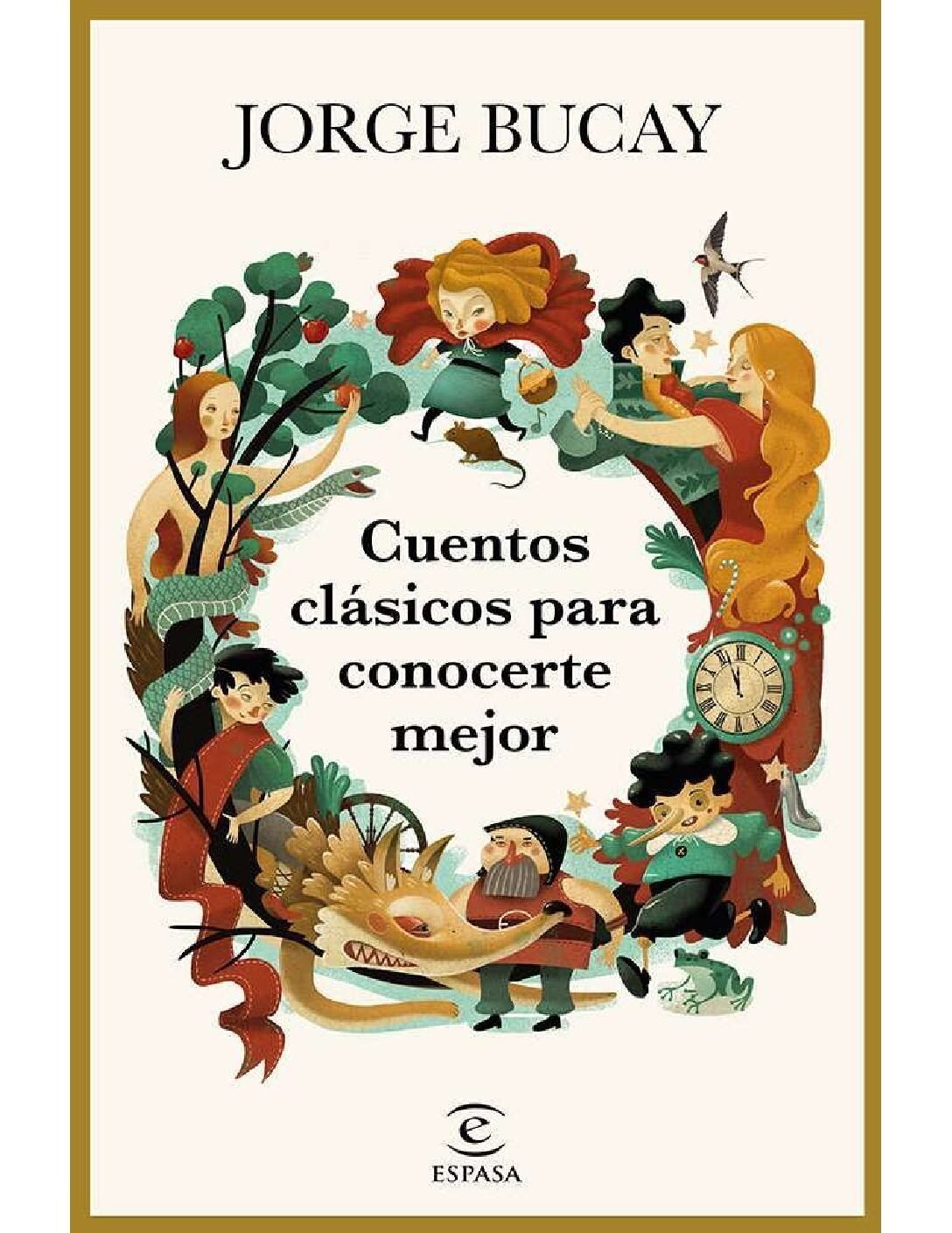 Cuentos clásicos para conocerte mejor de Jorge Bucay 1 Cuentos clásicos para conocerte mejor de Jorge Bucay