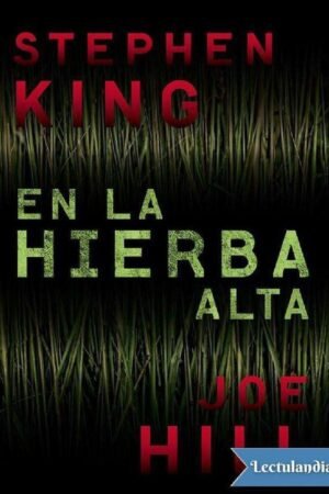 En la hierba alta de Stephen King