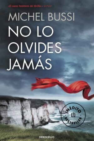 No me olvides jamas de Michel Bussi