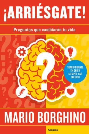¡Arriésgate! de Mario Borghino