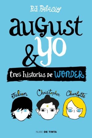 August y yo de R. J. Palacio