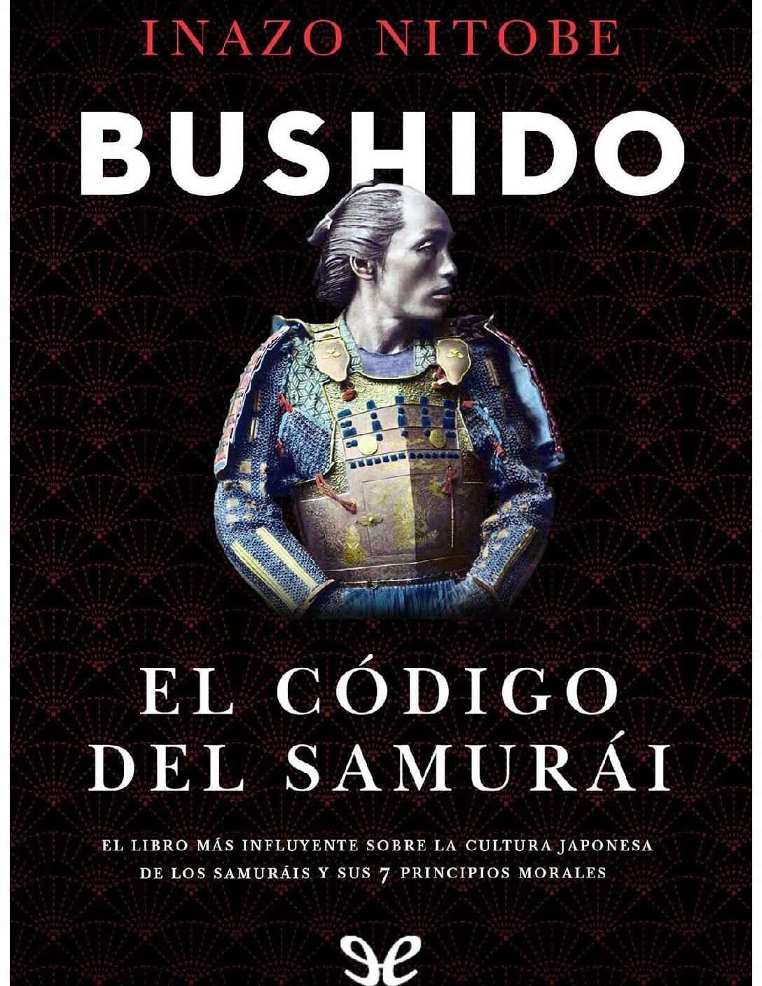 Bushido. El codigo del samurai de Inaz Nitobe