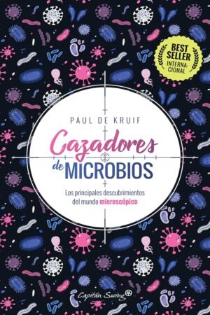 Cazadores de microbios de Paul de Kruif