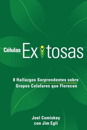 Células Exitosas de Joel Comiskey