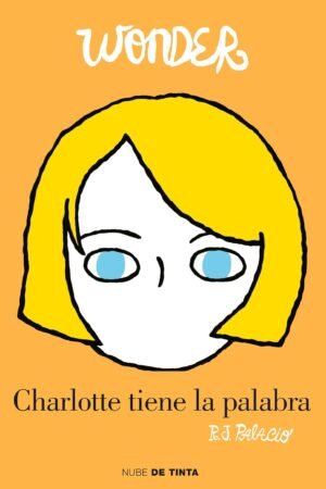 Charlotte tiene la palabra de R. J. Palacio