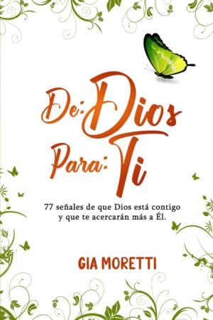 De: Dios Para: ti de Gia Moretti