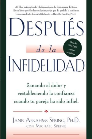 Después de la infidelidad de Janis Abrahms Spring