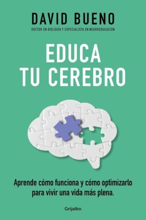 Educa tu cerebro de David Bueno