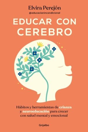 Educar con cerebro de Elvira Perejón