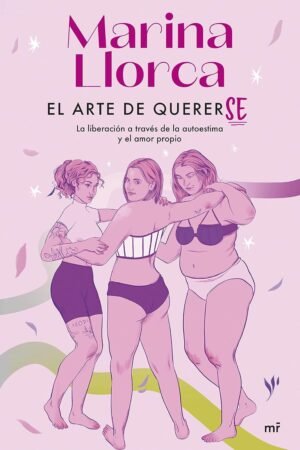 El arte de quererse de Marina Llorca