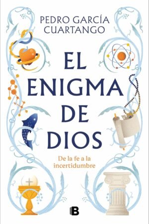 El enigma de Dios de Pedro García Cuartango