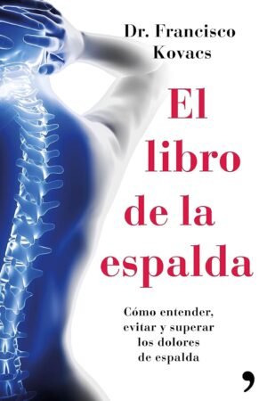 El libro de la espalda de Dr. Francisco Kovacs