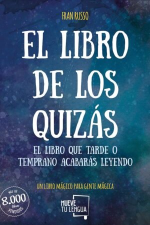 El libro de los quizás de Fran Russo