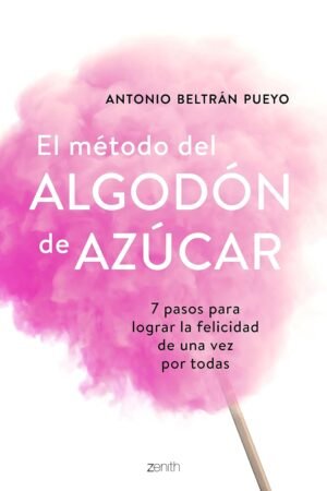 El método del algodón de azúcar de Antonio Beltrán Pueyo