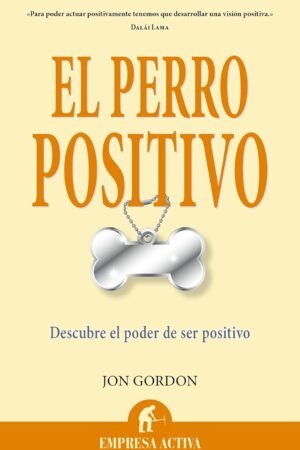 El perro positivo de Jon Gordon