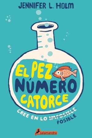 El pez número 14 de Jennifer L. Holm