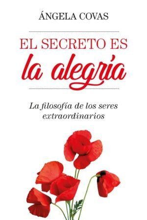 El secreto es la alegría de Ángela Covas