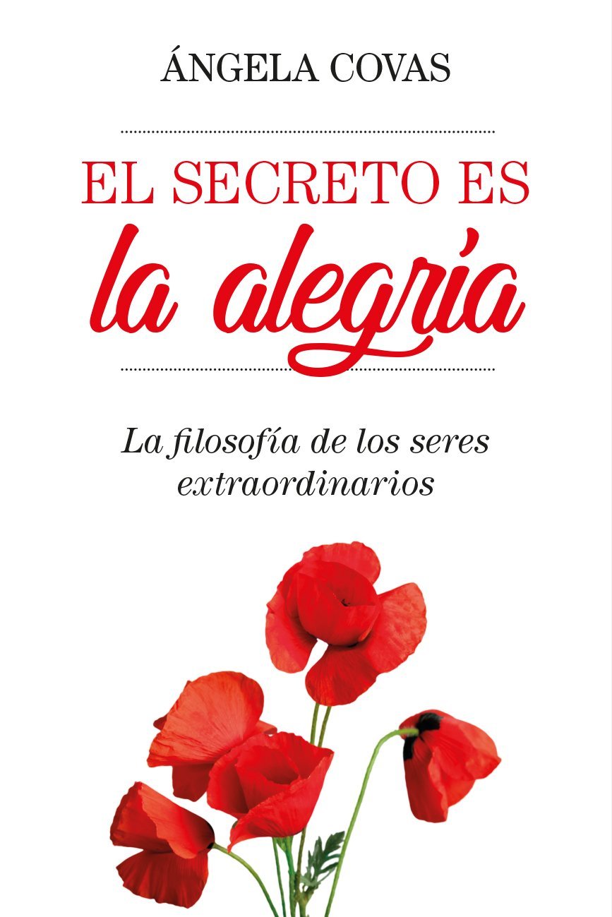 El secreto es la alegría de Ángela Covas 1 El secreto es la alegría de Ángela Covas