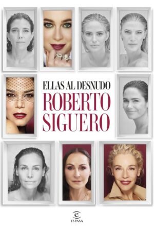 Ellas al desnudo de Roberto Siguero