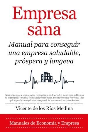 Empresa sana de Vicente de los Ríos Medina